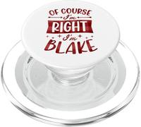 Certo che ho ragione I'm Blake Nome personalizzato PopSockets PopGrip per MagSafe