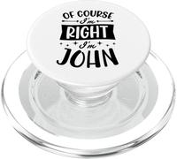 Certo che ho ragione I'm John Nome personalizzato PopSockets PopGrip per MagSafe