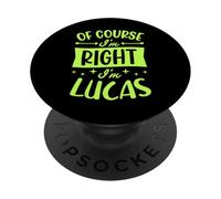 Certo che ho ragione I'm Lucas Nome personalizzato PopSockets PopGrip Adesivo