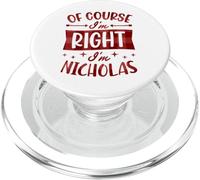Certo che ho ragione I'm Nicholas Nome personalizzato PopSockets PopGrip per MagSafe