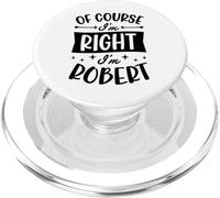 Certo che ho ragione I'm Robert Nome personalizzato PopSockets PopGrip per MagSafe
