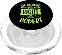 Certo che ho ragione I'm Robert Nome personalizzato PopSockets PopGrip per MagSafe