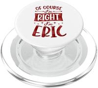 Certo che ho ragione Sono Eric Nome personalizzato PopSockets PopGrip per MagSafe