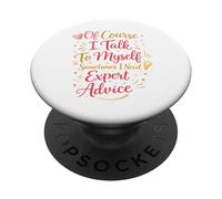 Certo che parlo da solo a volte ho bisogno di consigli di esperti PopSockets PopGrip Adesivo