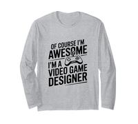 Certo Che Sono Fantastico, Sono Un Designer di Videogiochi Maglia a Manica