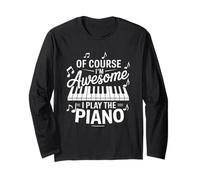 Certo Che Sono Fantastico, Suono Il Pianoforte Maglia a Manica