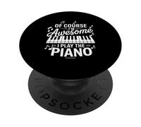 Certo che sono fantastico, suono il pianoforte PopSockets PopGrip Adesivo
