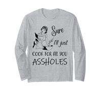 Certo I'll Just Cook For All You Buco del culo Lady Ringraziamento Maglia a Manica