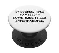 Certo, parlo a me stesso - a volte per Sarcastic People PopSockets PopGrip Adesivo