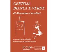 Certosa bianca e verde - 2025 - in riga edizioni