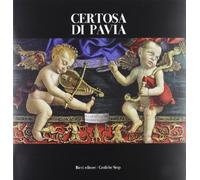 Certosa di Pavia. Ediz. a colori