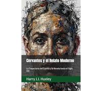 Cervantes y el Relato Moderno: La Trayectoria del Cuento y la Novela hasta el Siglo XIX