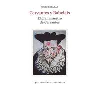 Cervantes y Rabelais: El gran maestro de Cervantes: 261