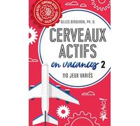 Cerveaux actifs en vacances: 110 jeux variés, Tome 2