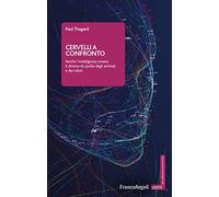 Cervelli a confronto. Perché l'intelligenza umana è diversa da quella degli animali e dei robot