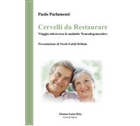 Cervelli da restaurare di Paolo Parlamenti, 2017, Youcanprint