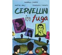 Cervellini in fuga