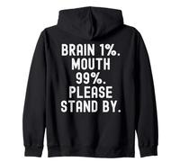 Cervello 1 Bocca 99 Please Stand by Witty Uomini Donne Felpa con Cappuccio