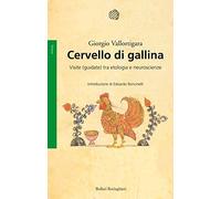 Cervello di gallina. Visite (guidate) tra etologia e neuroscienze