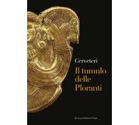 Cerveteri. Il tumulo delle Ploranti