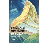 Cervino. Il più nobile scoglio