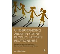 Ceryl Teleri Da Understanding Abuse in Young People’s Intimate Relat (Tascabile)