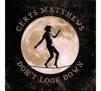 Cerys Matthews - Dont Look Down