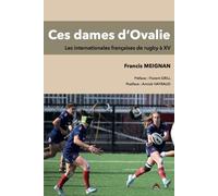 Ces Dames d'Ovalie: Les internationales françaises de rugby à XV
