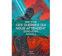 Ces guerres qui nous attendent, 2030-2060: Saison 2