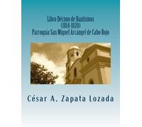 Cesar a Zapata- Libro Decimo de Bautismos (1814-1820) Parroquia San (Tascabile)