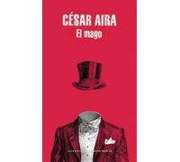 César Aira El mago / The Magician (Tascabile)