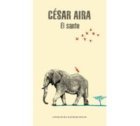 Cesar Aira El santo / The Saint (Tascabile)