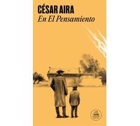 César Aira En el pensamiento / In Thought (Tascabile)