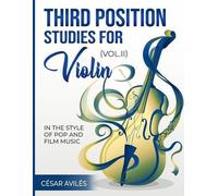 Cesar Aviles Third Position Studies for Violin, Vol. II (Tascabile)