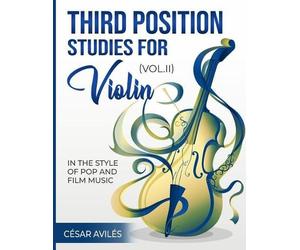 Cesar Aviles Third Position Studies for Violin, Vol. II (Tascabile)
