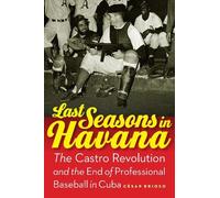 César Brioso Last Seasons in Havana (Copertina rigida)