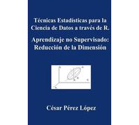 Cesar César Pér Técnicas Estadísticas para la Ciencia de Datos a tra (Tascabile)
