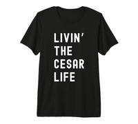 Cesar Che Vive la Vita di Cesar Nome Divertente Maglietta Premium