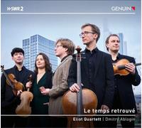 Cesar Franck Eliot Quartett/Dmitry Ablogin: Le Temps Retrouvé (CD) Album