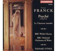 Cesar Franck Franck: Psyche ect. - BBC Welsh Chorus / BBC Now / Otaka (CD) Album
