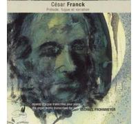 Cesar Franck Prelude, fugue et variation (CD) Album