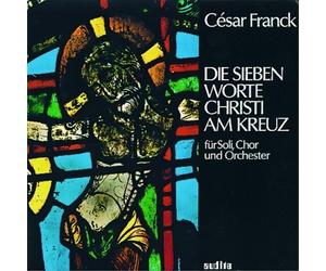 CESAR FRANCK Seven Words of Christ on the Cross (CD)