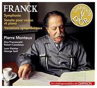 César Franck : Symphonie - Sonate pour violon et piano - Variations Symphoniques. Francescatti, Casadesus, Fleisher, Szell, Monteux.