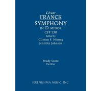 César Franck Symphony in D minor, CFF 130 (Tascabile)