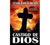 Cesar Garcia Munoz Castigo de Dios (Tascabile)