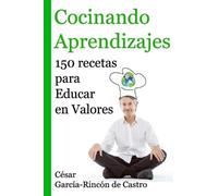 César García-Rincón de Castro Cocinando Aprendizajes (Tascabile)