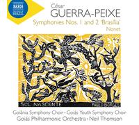 Goiana Symphony Choir; Goias Youth Symphony Choir; Goias Philharmonic Orchestra; Neil Thomson - Cesar Guerra-Peixe: Symphonies Nos. 1 and 2 'Brasilia'; Nonet