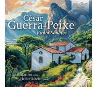 Cesar Guerra-Peixe César Guerra-Peixe: Violin Sonatas Album