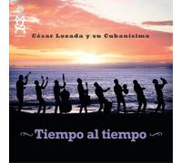 Cesar Lozada Y Su Cubanisimo Tiempo Al Tiempo (CD) Album