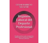 Cesar Luis Barreto Salazar Régimen Laboral del Deporte Profesional (Tascabile)